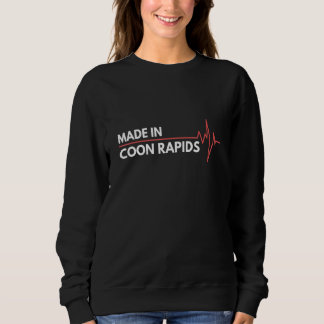 Hergestellt in Coon Rapids Minnesota Geburtsort He Sweatshirt