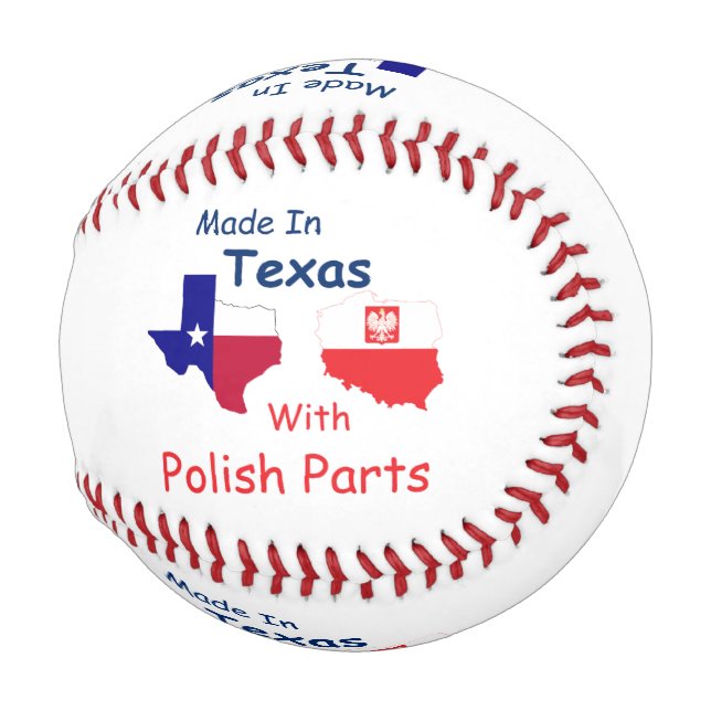 hergestellt in Texas mit polnischen Teilen Baseball (Vorne Rechts)