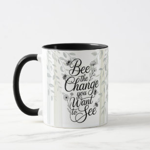 Heritage Bee Die Veränderung, Die Du Siehst Tasse