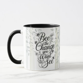 Heritage Bee Die Veränderung, Die Du Siehst Tasse
