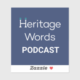 Heritage Words Podcast  Aufkleber