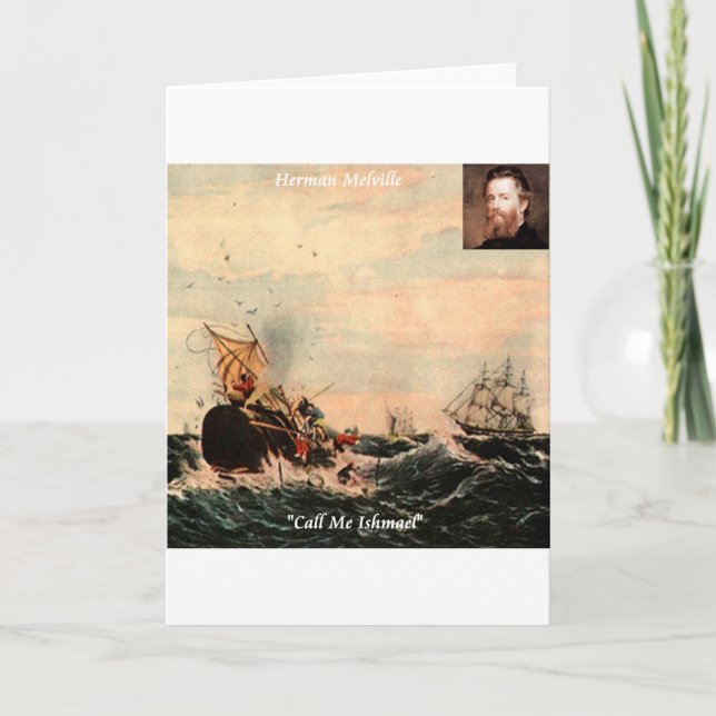Herman Melville Call Me Ishmael Quote Karte (Vorderseite)