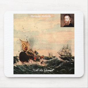 Herman Melville Nenne mich Ishmael Zitat Mousepad
