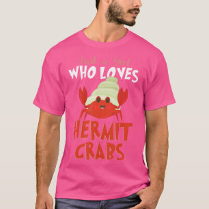 Hermit Crab Crabbing Crab Whisperer Crab Jagd T-Shirt