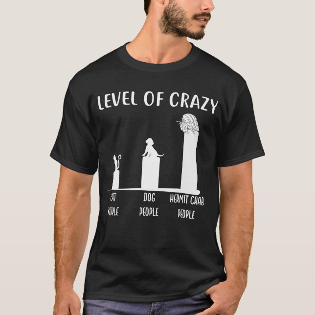 Hermit Crab Level Crazy Hermit Crab T-Shirt (Vorderseite)