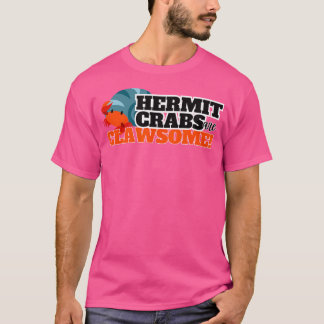 Hermit Crab Ocean Animal Pet Hermit Crabs Lover T-Shirt