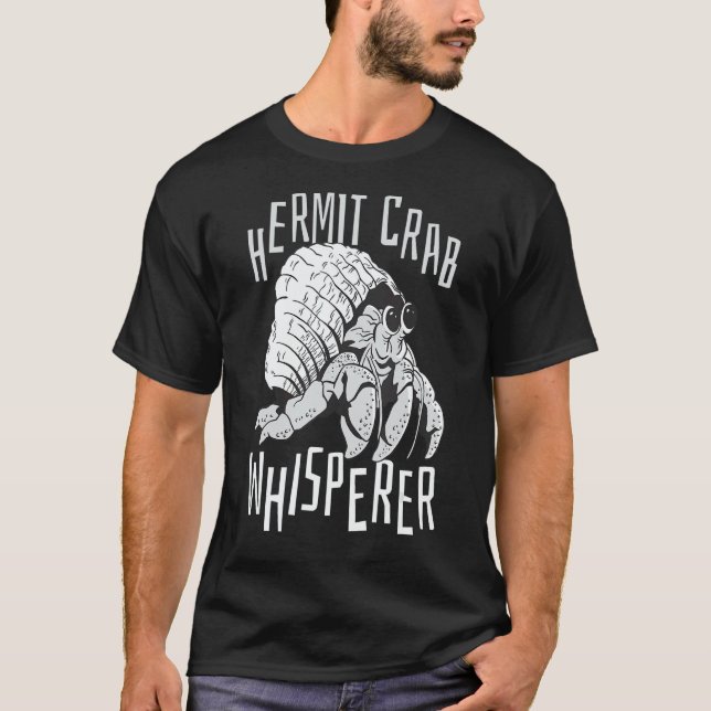 Hermit Crab Whisperer T-Shirt (Vorderseite)