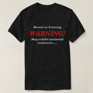 Hermit in der Ausbildung antisoziales DK T-Shirt