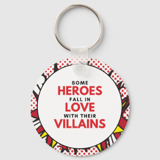 Heroes Liebe Villains - Circular Schlüsselanhänger