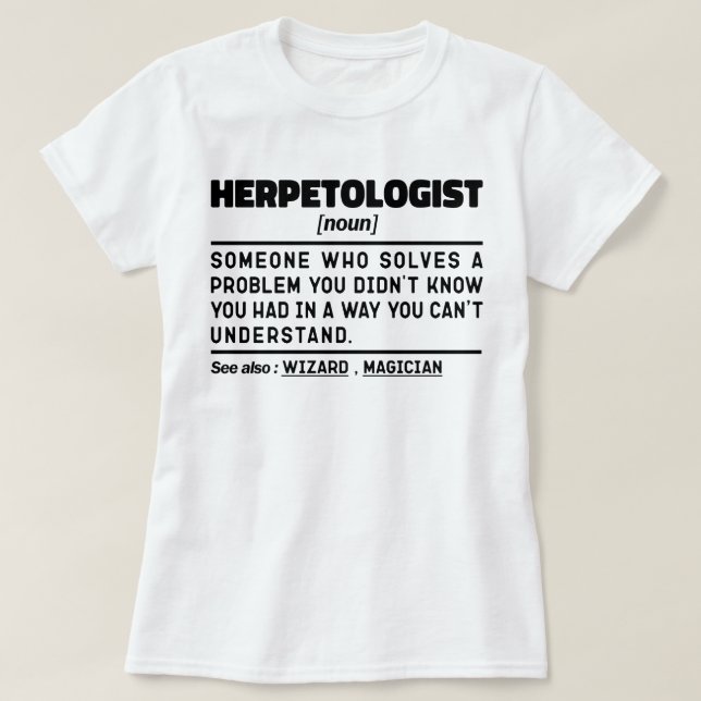 Herpetologin Noun Cool Professor Sarcastic Sprichw T-Shirt (Design vorne)