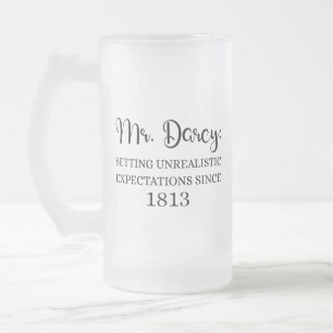 Herr Darcy: Unrealistische Erwartungen seit 1813 I Mattglas Bierglas
