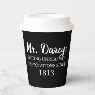 Herr Darcy: Unrealistische Erwartungen seit 1813 I Pappbecher