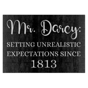 Herr Darcy: Unrealistische Erwartungen seit 1813 I Schneidebrett