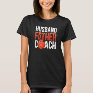 Herr Ehemann Vater Basketball-Trainer Papa Basketb T-Shirt