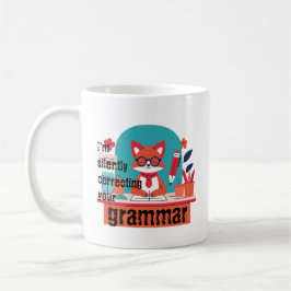 HERR FOX "Ich korrigiere Ihre Grammatik stillschwe Kaffeetasse