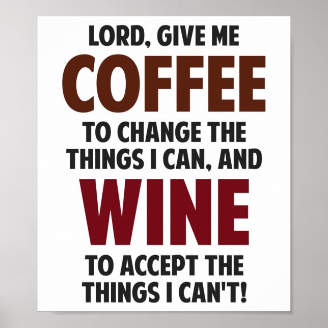 Herr, geben Sie mir Kaffee und Wein Poster (Vorne)