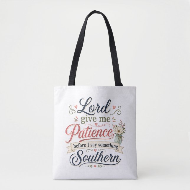 Herr gib mir Geduld ..... Tasche (Vorderseite)