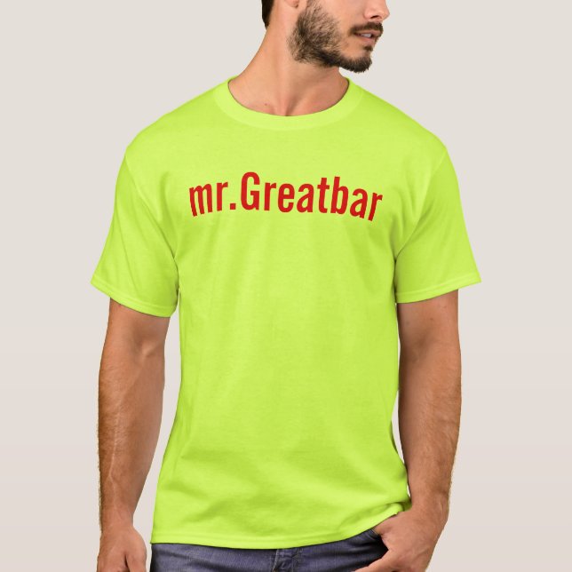 Herr Greatbar T-Shirt (Vorderseite)