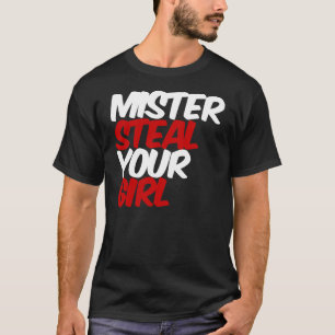 Herr Herr Steal Your Girl T-Shirt