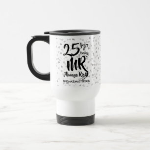 Herr ImmerRichtig Spaß 25. silberne Hochzeit Reisebecher