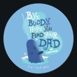 Herr Narwhal | Von Buddy hoffe ich, dass Sie Ihren Runder Aufkleber<br><div class="desc">Diese Grafik zeigt Herrn Narwhal aus dem Film Elf und das Zitat: "Von Buddy,  ich hoffe,  Sie finden Ihren Vater."</div>