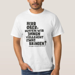 Herr Ober - Pappa Ante Portas - Loriot Herr Ober T-Shirt