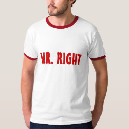 HERR RIGHT T-Shirt