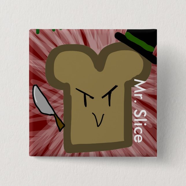 Herr Slice Button (Vorderseite)