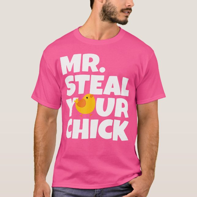Herr Steal Your Chick Oaster Hühnerjungen Ei Hunti T-Shirt (Vorderseite)