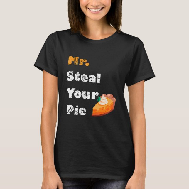 Herr Steal Your Pie Erntedank 30 T-Shirt (Vorderseite)