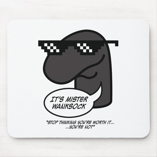 Herr Wanksock Mouse Pad. Mousepad (Vorne)