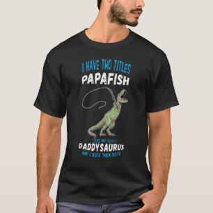 Herren Angelnd Vater Daddy Dinosaurier Dino Papa T-Shirt
