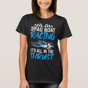 Herren Boot Fahrer Drag Boating Boot Rennfahrer Fa T-Shirt