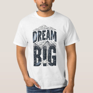 Herren Dream Big Berg Nacht Himmel Motivations T-S T-Shirt