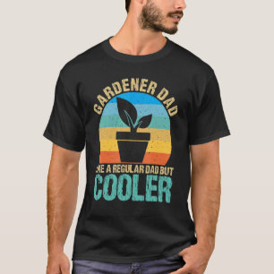 Herren Gärtner Papa wie ein normaler Papa aber coo T-Shirt