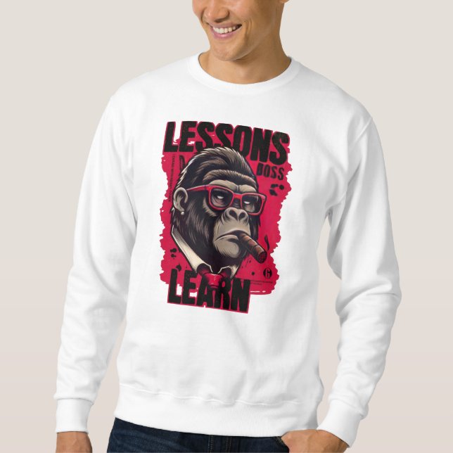 Herren Gorilla Boss Lessons Learn Sweatshirts  (Vorderseite)