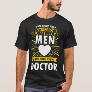 Herren Gott fand den stärksten Mann und machte sie T-Shirt