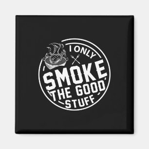 Herren-Grill nur den guten Stoff rauchen BBQ-Desig Magnet