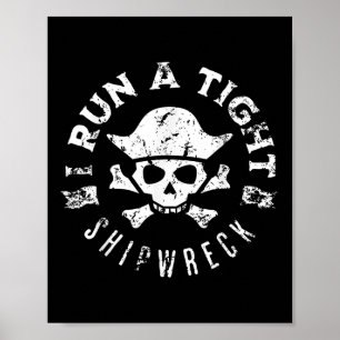 Herren Ich Führe Ein Straffes Schiffswrack Piraten Poster