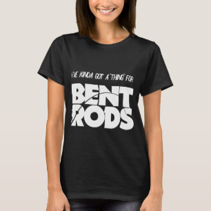 Herren Ich habe ein Faible für gebogene Stangen Lu T-Shirt