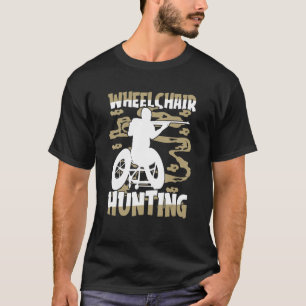 Herren Jagd Jäger Jagd - Wildtier Rollstuhl Jagd T-Shirt