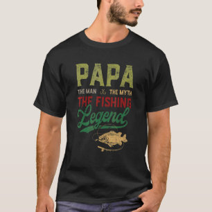 Herren Papa Der Mann Der Mythos Die Fischerei-Lege T-Shirt