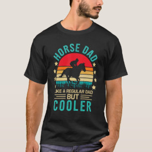 Herren Pferd Papa wie ein normaler Papa, aber cool T-Shirt