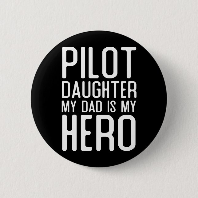 Herren Pilot Tochter Vater Ist Held Geschenk Pilot Button (Vorderseite)