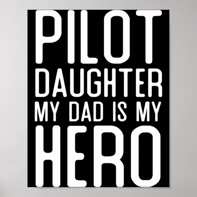 Herren Pilot Tochter Vater Ist Held Geschenk Pilot Poster (Vorne)