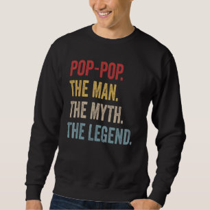 Herren Pop Pop Der Mann Der Mythos Die Legende   F Sweatshirt