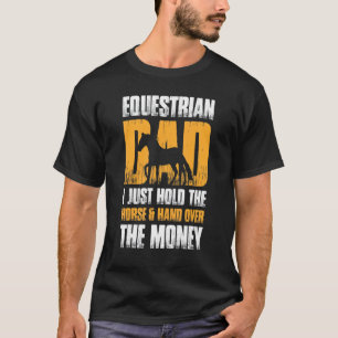 Herren Reitsport Papa Ich Halte Nur Das Pferd & Üb T-Shirt