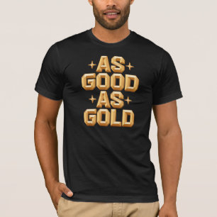 Herren Schwarz T-Shirt 'As Good As Gold'