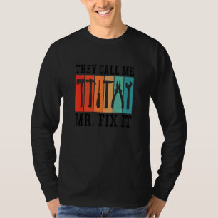 Herren Sie nennen mich Herr Fix It Grafik Handwerk T-Shirt