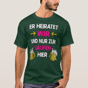 Herren Team Bräutigam Herren JGA Junggesellenabsch T-Shirt